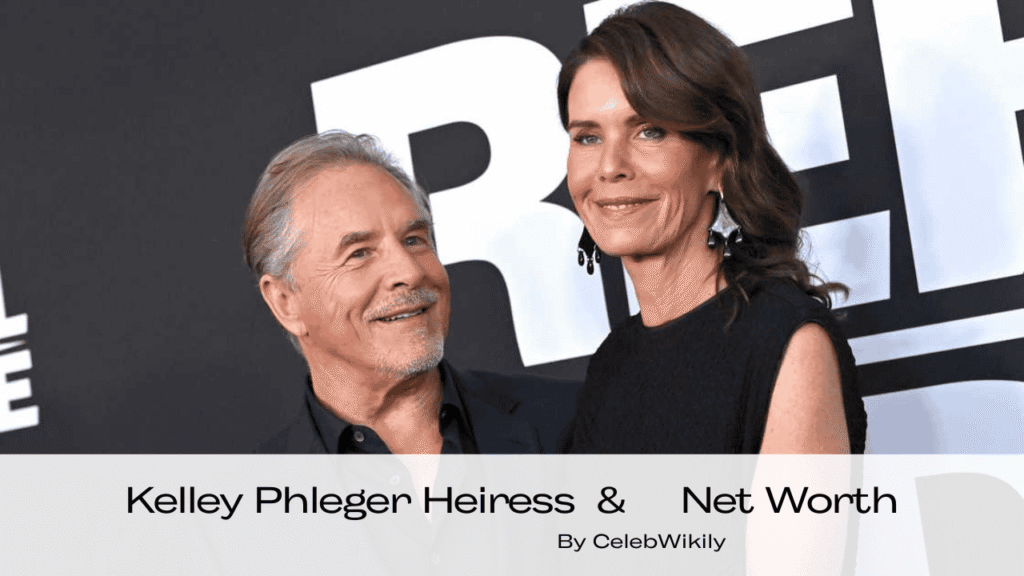 Kelley Phleger Heiress Net Worth