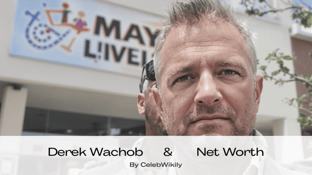 Derek Wachob net worth