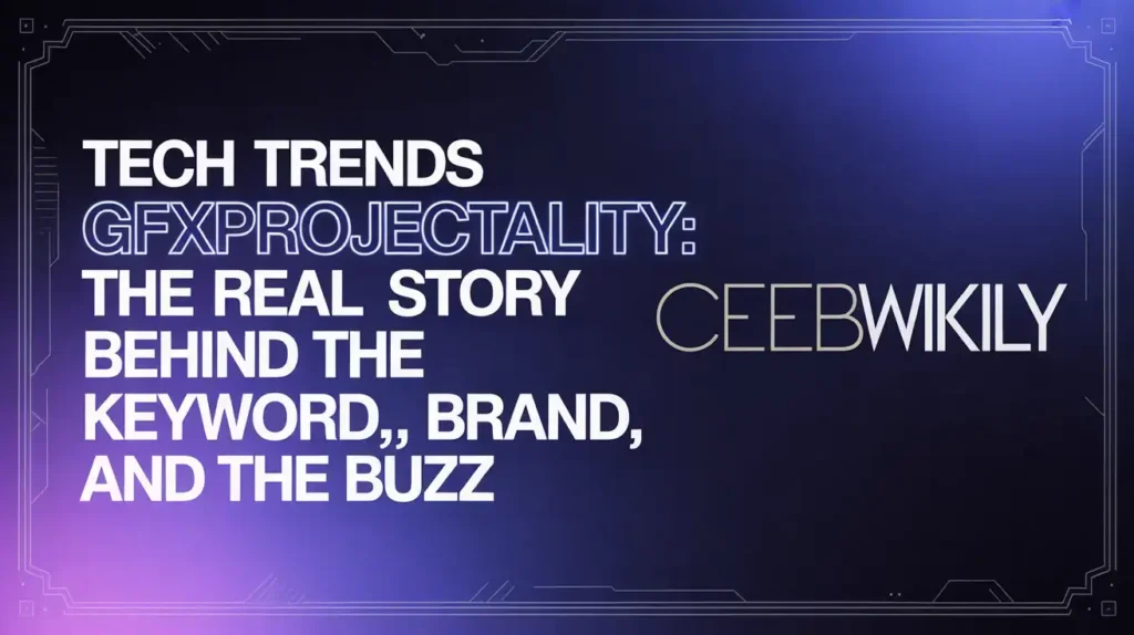 Tech Trends GFXProjectality