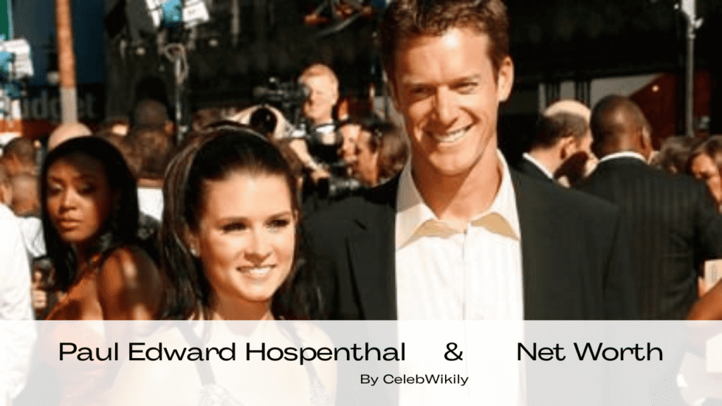 Paul Edward Hospenthal Net Worth
