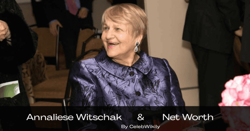 Annaliese Witschak Net Worth: Inside Her Wealth, Life & Financial Journey